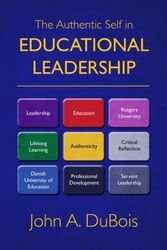 Cover Art for 9781451579208, The Authentic Self in Educational Leadership by John A DuBois