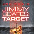 Cover Art for 9780060772666, Jimmy Coates: Target by Joe Craig