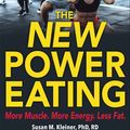 Cover Art for 9781492572541, The New Power Eating by Maggie Greenwood-Robinson, Susan M. Kleiner