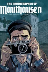 Cover Art for 9781682476277, The Photographer of Mauthausen by Salva Rubio
