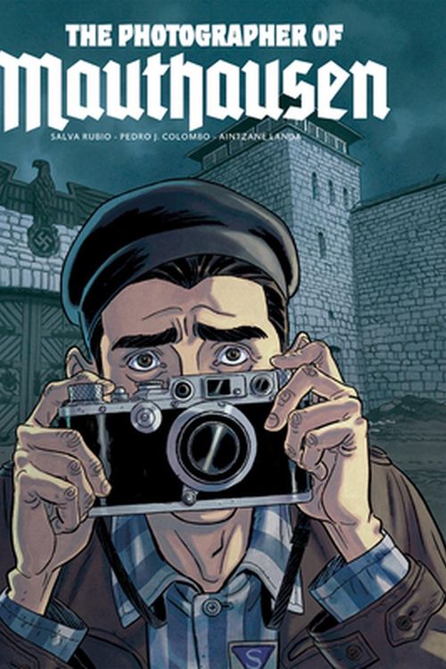 Cover Art for 9781682476277, The Photographer of Mauthausen by Salva Rubio