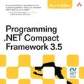 Cover Art for 9780321573940, Programming .Net Compact Framework 3.5 by Paul Yao