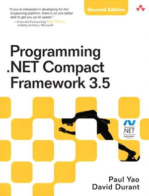 Cover Art for 9780321573940, Programming .Net Compact Framework 3.5 by Paul Yao