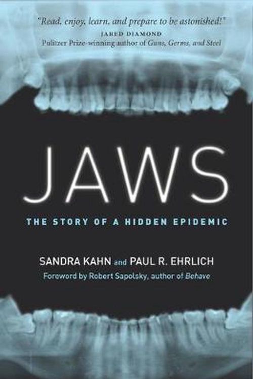 Cover Art for 9781503613584, Jaws: The Story of a Hidden Epidemic by Sandra Kahn, Paul R. Ehrlich