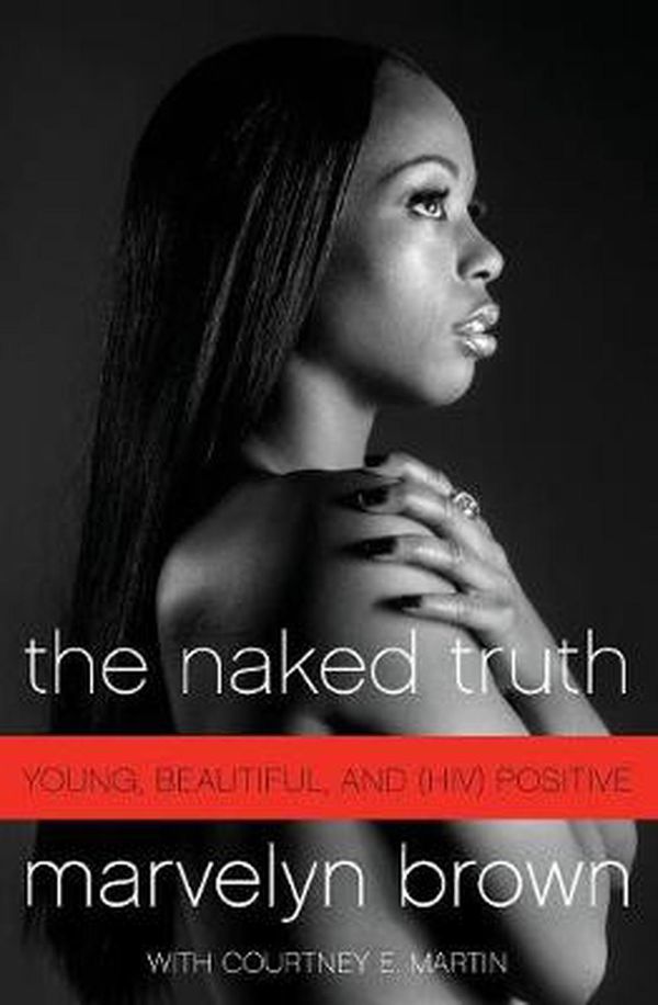 Cover Art for 9780061562396, The Naked Truth by Marvelyn Brown
