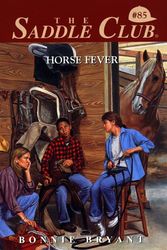 Cover Art for 9780553486353, Horse Fever (Saddle Club #85) by Bonnie Bryant