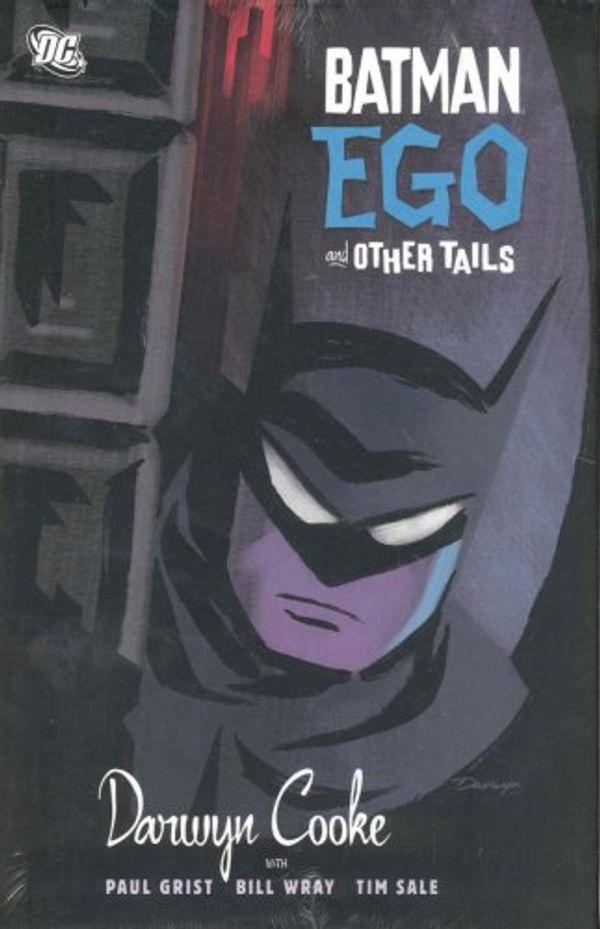 Cover Art for 9781401215293, Batman: EGO and Other Tails by Darwyn Cooke