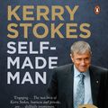 Cover Art for 9780143571377, Kerry Stokes: Self-Made Man by Margaret Simons