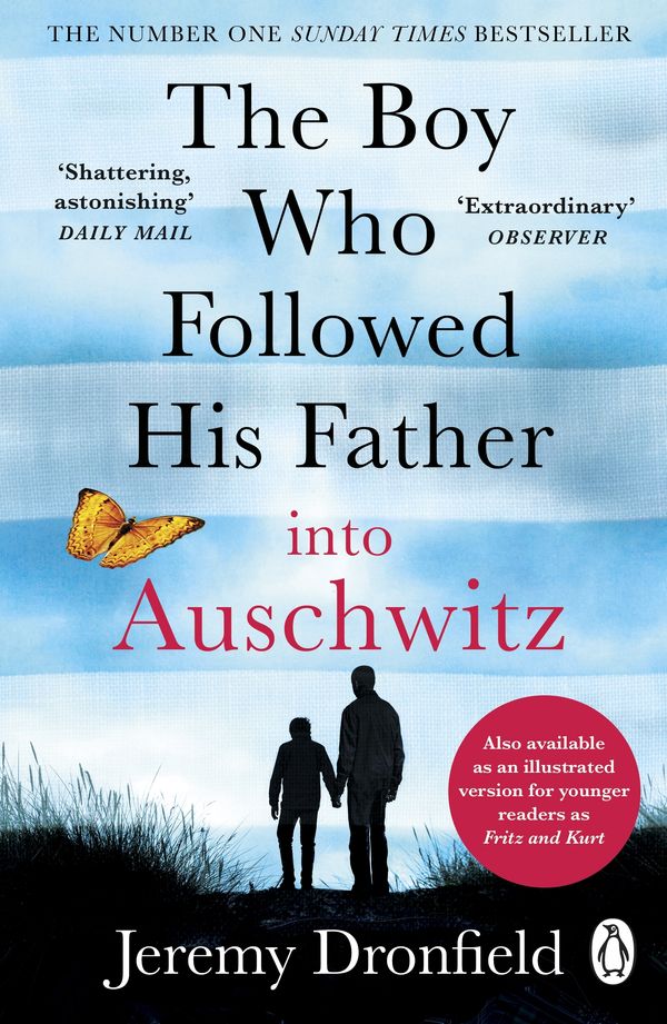 Cover Art for 9780241359181, The Boy Who Followed His Father into Auschwitz by Jeremy Dronfield