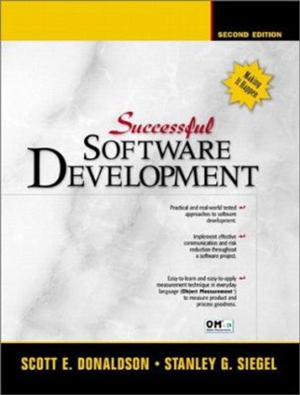 Cover Art for 0076092010395, Successful Software Development (2nd Edition) by Scott E. Donaldson; Stanley G. Siegel