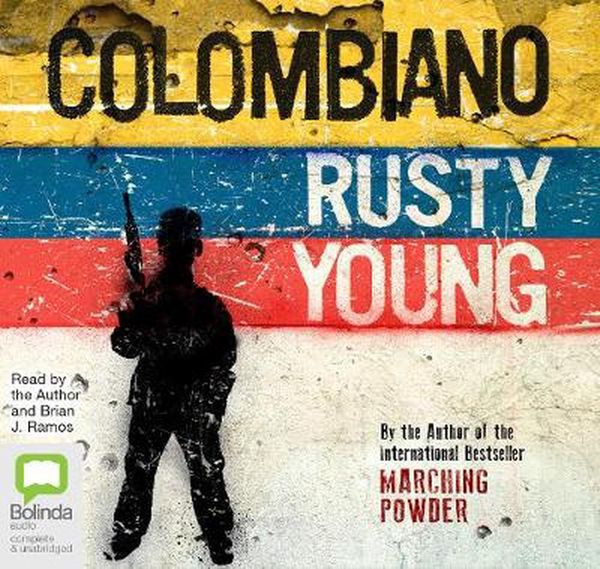 Cover Art for 9781489480828, Colombiano by Rusty Young
