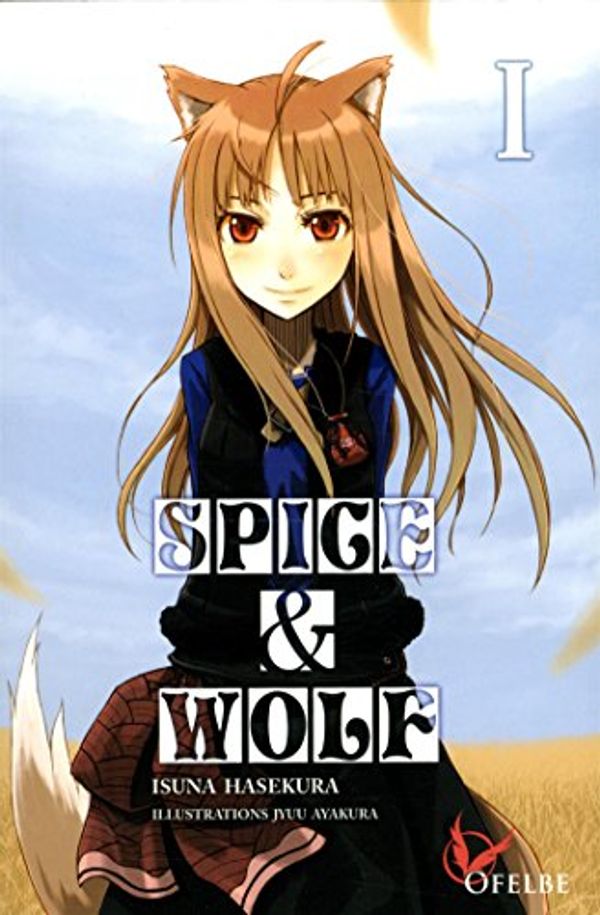 Cover Art for 9782373020014, Spice & Wolf, Tome 1 : by Isuna Hasekura