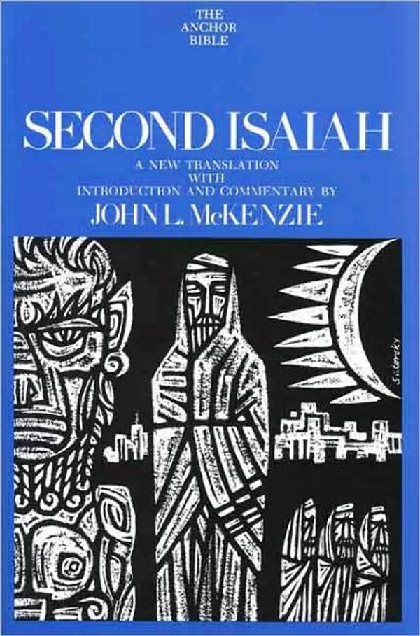 Cover Art for 9780300140798, Second Isaiah by John L. McKenzie