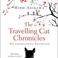 Cover Art for 9781784161958, The Travelling Cat Chronicles by Hiro Arikawa