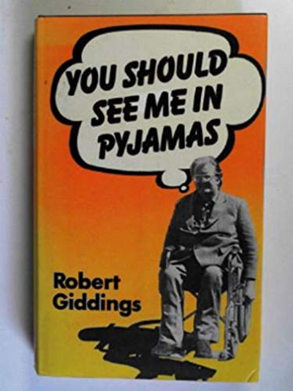 Cover Art for 9780241105344, You Should See Me in Pyjamas by Robert Giddings
