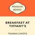 Cover Art for 9780141037264, Breakfast at Tiffany's: Popular Penguins by Truman Capote