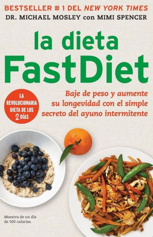 Cover Art for 9781476747538, La Dieta Fastdiet by Michael Mosley, Mimi Spencer