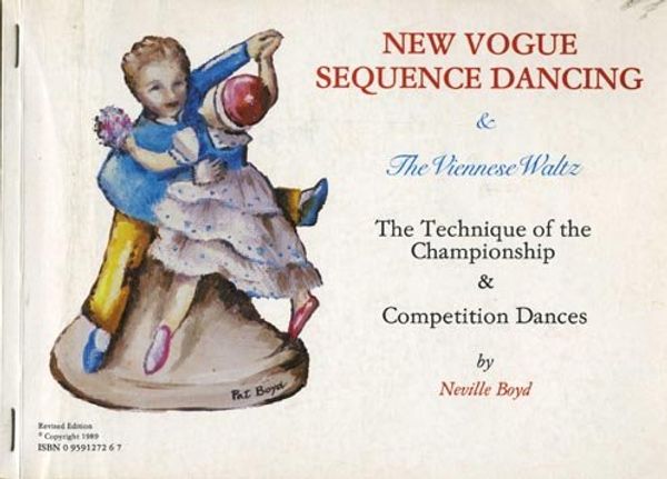 Cover Art for 9780959127263, New Vogue Sequence Dancing & the Viennese Waltz by Neville Boyd