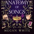 Cover Art for 9780645489927, The Anatomy of Songs by Megan White