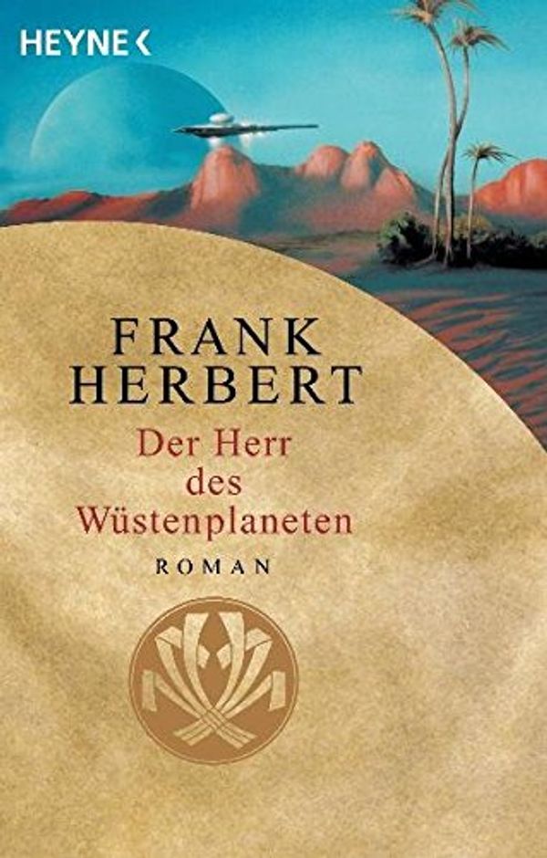 Cover Art for 9783453186842, Der Herr des Wüstenplaneten. by Frank Herbert