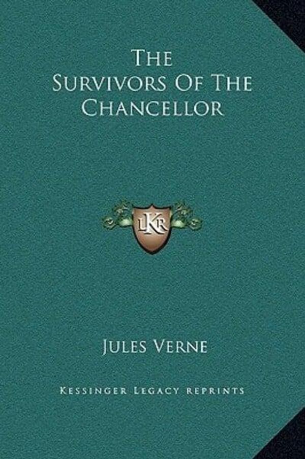 Cover Art for 9781169260726, The Survivors of the Chancellor by Jules Verne