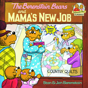 Cover Art for 9780394868813, Berenstain Bears & Mamas New Job by Stan Berenstain, Jan Berenstain