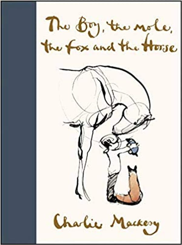Cover Art for B08MCD9HBN, October 22, 2019 : The Boy, the Mole, the Fox and the Horse [Hardback] by Charlie Mackesy