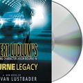 Cover Art for 9781427213020, The Bourne Legacy by Eric Van Lustbader