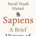 Cover Art for 8601410659431, Sapiens: A Brief History of Humankind by Yuval Noah Harari