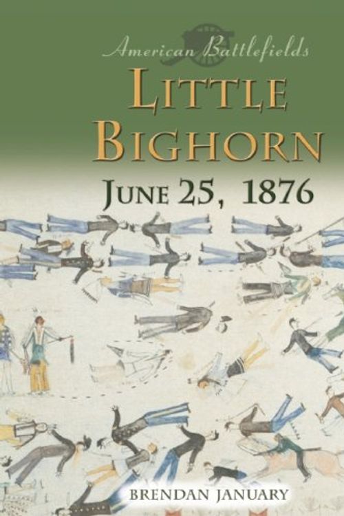 Cover Art for 9781592700288, Little Bighorn by Brendan January