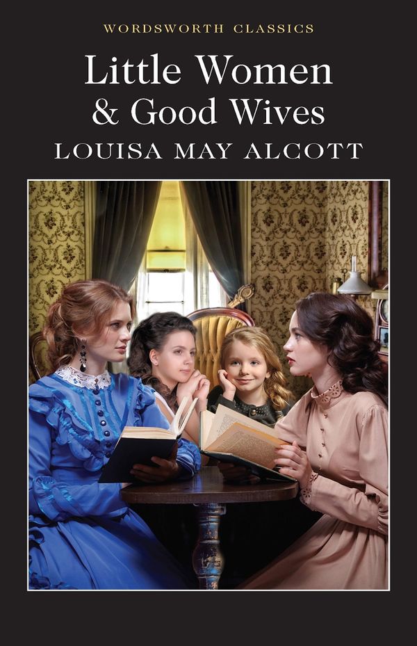Cover Art for 9781840227536, Little Women & Good Wives by Louisa May Alcott