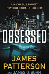 Cover Art for B0BLNCCZ7W, Obsessed by James Patterson, James O. Born