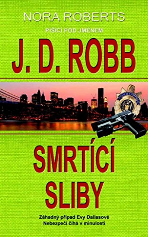 Cover Art for 9788073594794, Smrtící sliby by J.d. Robb