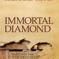 Cover Art for 8601416261218, Immortal Diamond: The Search for Our True Self: Written by Richard Rohr, 2012 Edition, Publisher: John Wiley & Sons [Hardcover] by Richard Rohr
