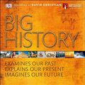 Cover Art for B01N03HPYN, Big History: Examines Our Past, Explains Our Present, Imagines Our Future by DK(2016-10-11) by Dk