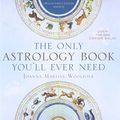 Cover Art for 8601407144377, The Only Astrology Book You'll Ever Need by Joanna Martine Woolfolk