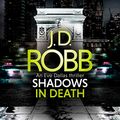 Cover Art for B085S58J4L, Shadows in Death by J. D. Robb