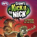 Cover Art for 9780143307884, Crawf's Kick it to Nick: Outbreak on the Oval by Adrian Beck, Shane Crawford