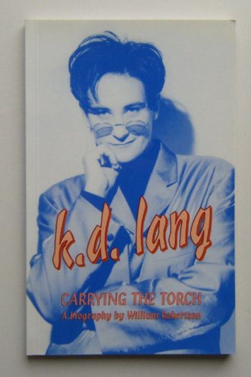 Cover Art for 9781550221589, k.d.lang by William Robertson