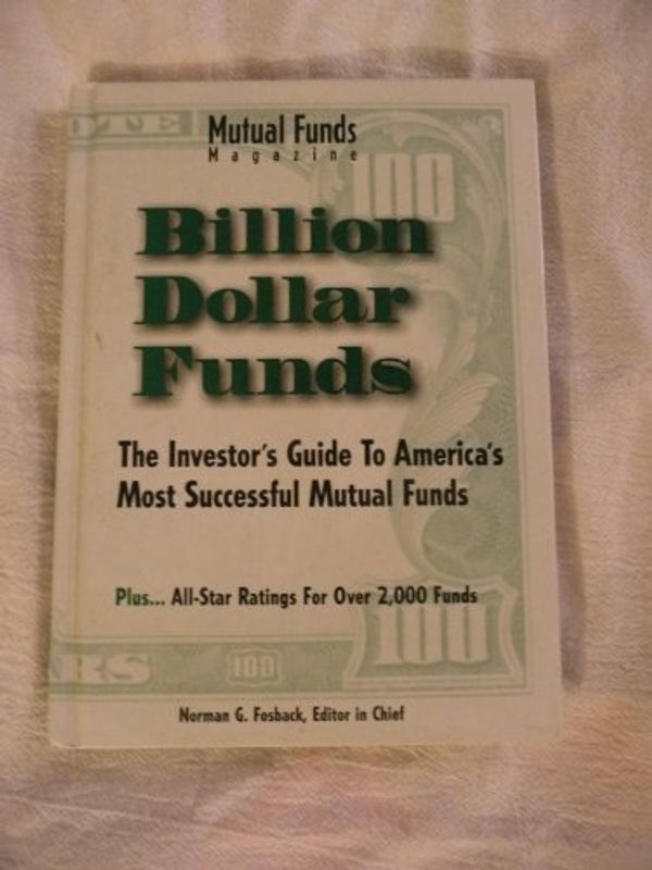 Cover Art for 9780917604478, Billion Dollar Funds by Norman G. Fosback