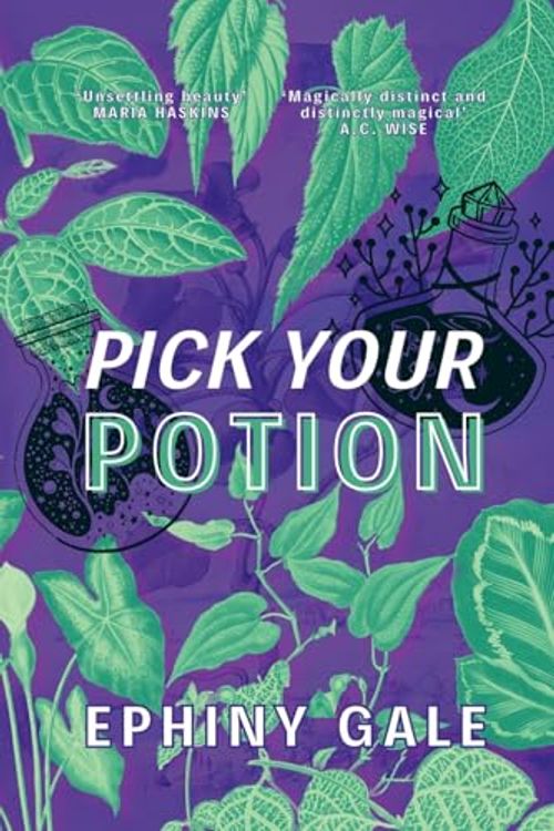 Cover Art for 9780995435346, Pick Your Potion by Ephiny Gale
