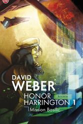 Cover Art for 9782290348765, Honor Harrington, Tome 1 : Mission Basilic by David Weber