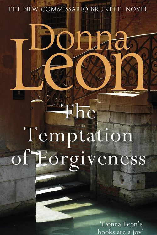 Cover Art for 9781785151965, The Temptation of Forgiveness by Donna Leon