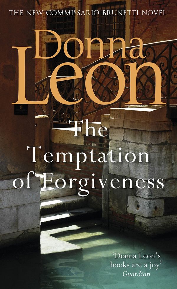 Cover Art for 9781785151965, The Temptation of Forgiveness by Donna Leon