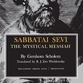 Cover Art for 9780691018096, Sabbatai Sevi by Gershom Gerhard Scholem