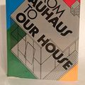 Cover Art for 9780374158927, From Bauhaus to Our House by Tom Wolfe