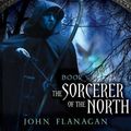 Cover Art for B00C7F4KVG, The Sorcerer of the North by John Flanagan