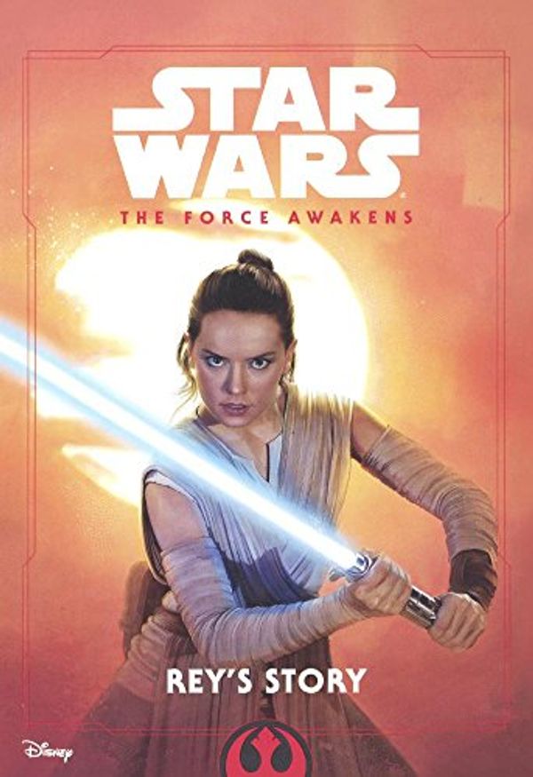 Cover Art for 9780606383028, Star Wars the Force Awakens Chapter BookRey's Story by Jason Fry