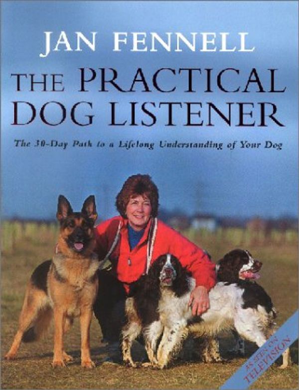 Cover Art for 9780002572057, The Practical Dog Listener by Jan Fennell