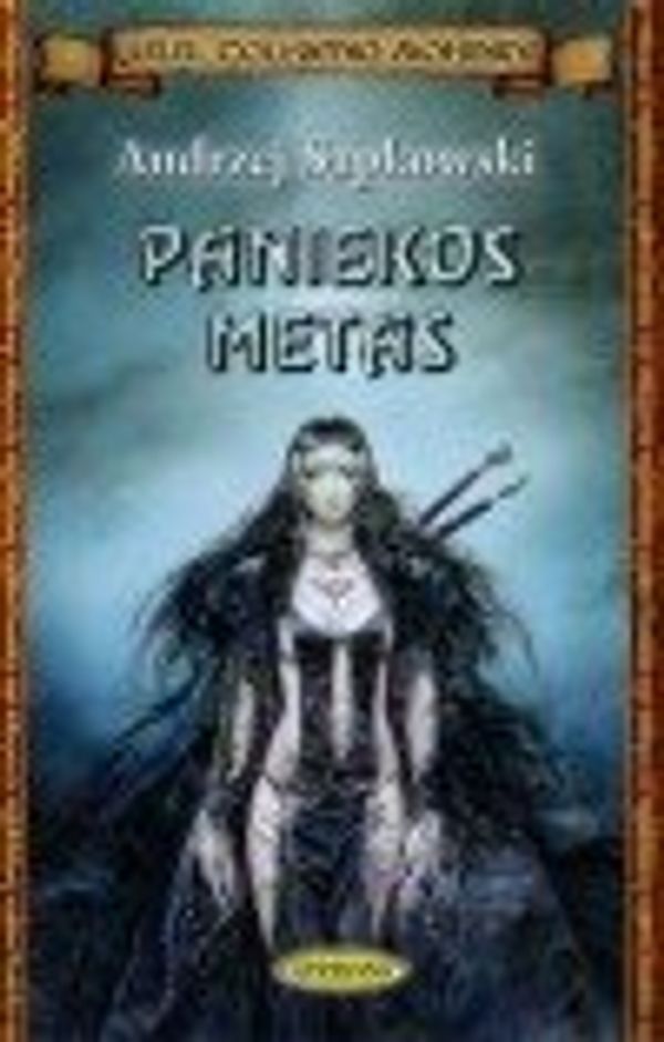 Cover Art for 9789986971368, Paniekos metas by A Sapkowski
